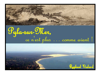 Pyla / mer… ce n’est plus comme avant !